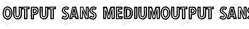 Output Sans MediumOutput Sans Mediu字体转换